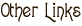 Other Links